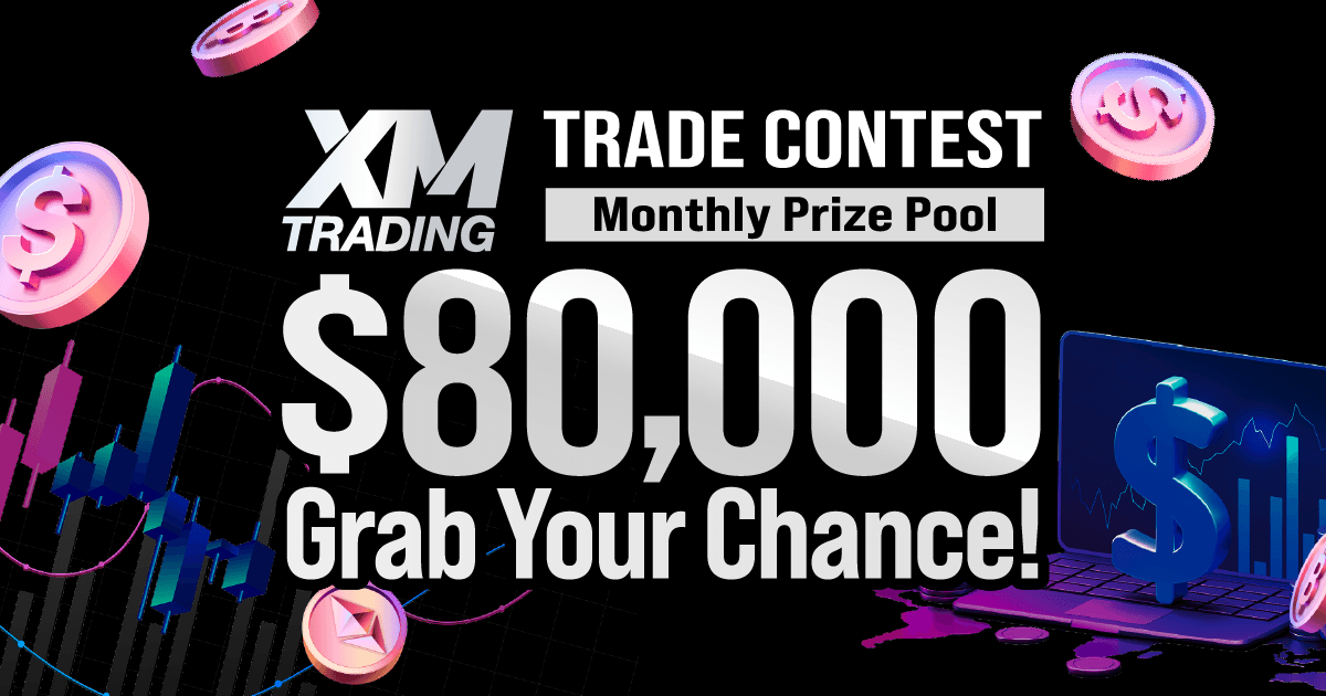 XMTrading Competitions - Win Your Share of $80,000 Every Month